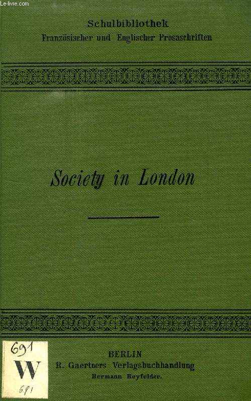 SOCIETY IN LONDON BY A FOREIGN RESIDENT