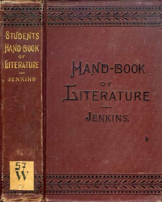 THE STUDENT'S HANDBOOK OF BRITISH AND AMERICAN LITERATURE, WITH SELECTIONS FROM THE WRITINGS OF THE MOST DISTINGUISHED AUTHORS