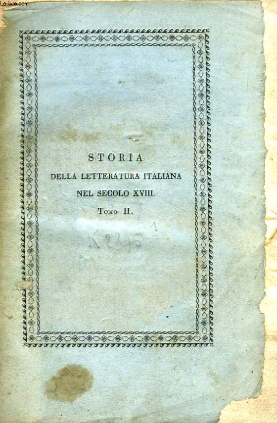 STORIA DELLA LETTERATURA ITALIANA NEL SECOLO XVIII, TOMO II