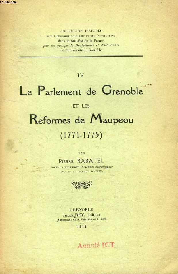 LE PARLEMENT DE GRENOBLE ET LES REFORMES DE MAUPEOU (1771-1775)