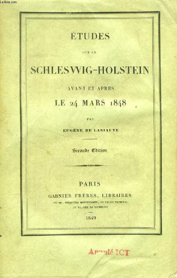 ETUDES SUR LE SCHLESWIG-HOLSTEIN AVANT ET APRES LE 24 MARS 1848