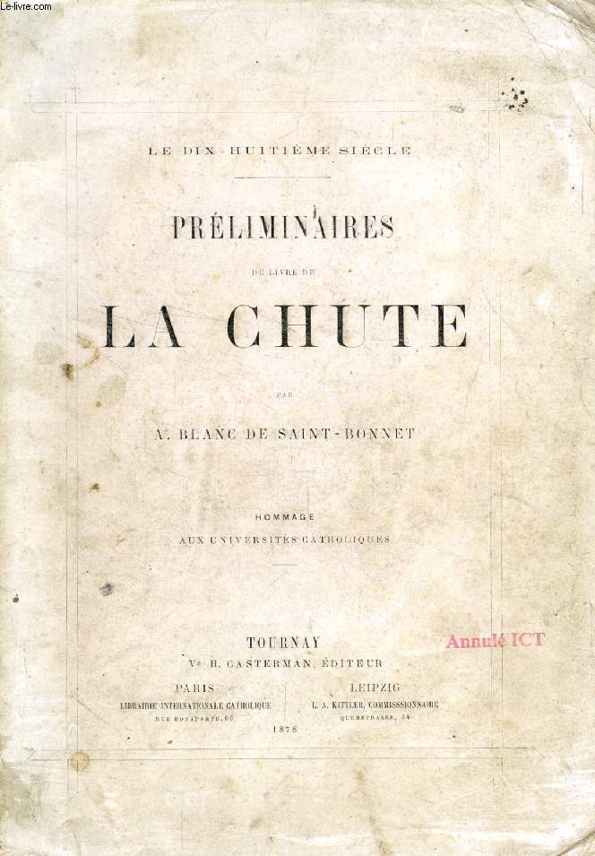 PRELIMINAIRES DU LIVRE DE LA CHUTE (LE XVIIIe SIECLE, HOMMAGE AUX UNIVERSITES CATHOLIQUES)