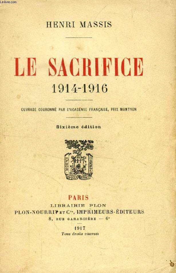 LE SACRIFICE, 1914-1916
