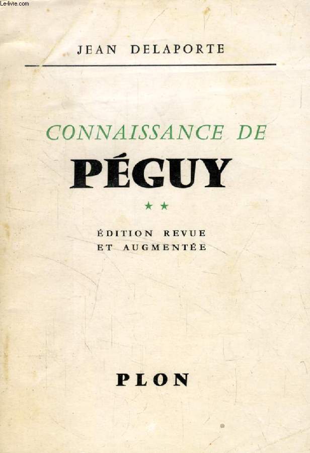CONNAISSANCE DE PEGUY, TOME II