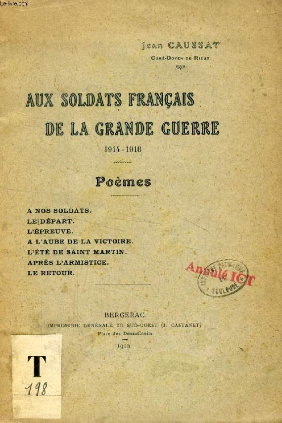 AUX SOLDATS FRANCAIS DE LA GRANDE GUERRE, 1914-1918 (Pomes)