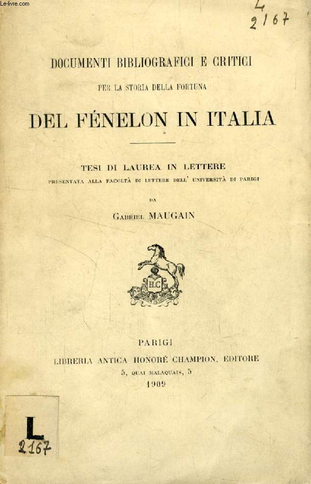 DOCUMENTI BIBLIOGRAFICI E CRITICI PER LA STORIA DELLA FORTUNA DEL FENELON IN ITALIA (TESI)