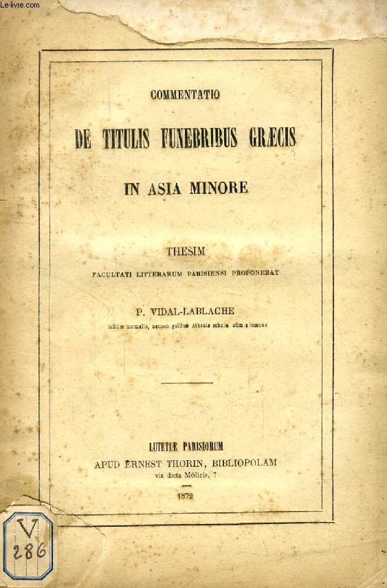 COMMENTATIO DE TITULIS FUNEBRIS GRAECIS IN ASIA MINORE (THESIS)