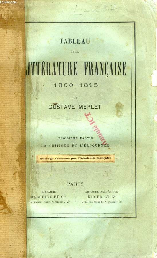 TABLEAU DE LA LITTERATURE FRANCAISE, 1800-1815, 3e PARTIE, LA CRITIQUE DE L'ELOQUENCE