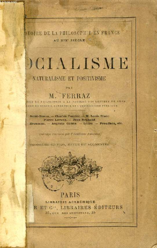 SOCIALISME, NATURALISME ET POSITIVISME (HISTOIRE DE LA PHILOSOPHIE EN FRANCE AU XIXe SIECLE)