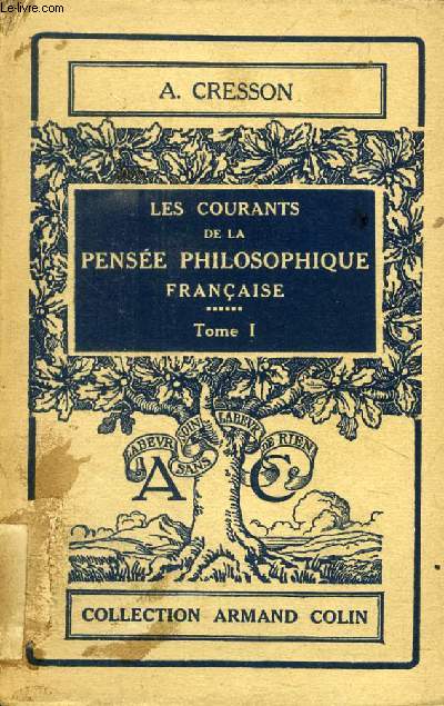 LES COURANTS DE LA PENSEE PHILOSOPHIQUE FRANCAISE, 2 TOMES