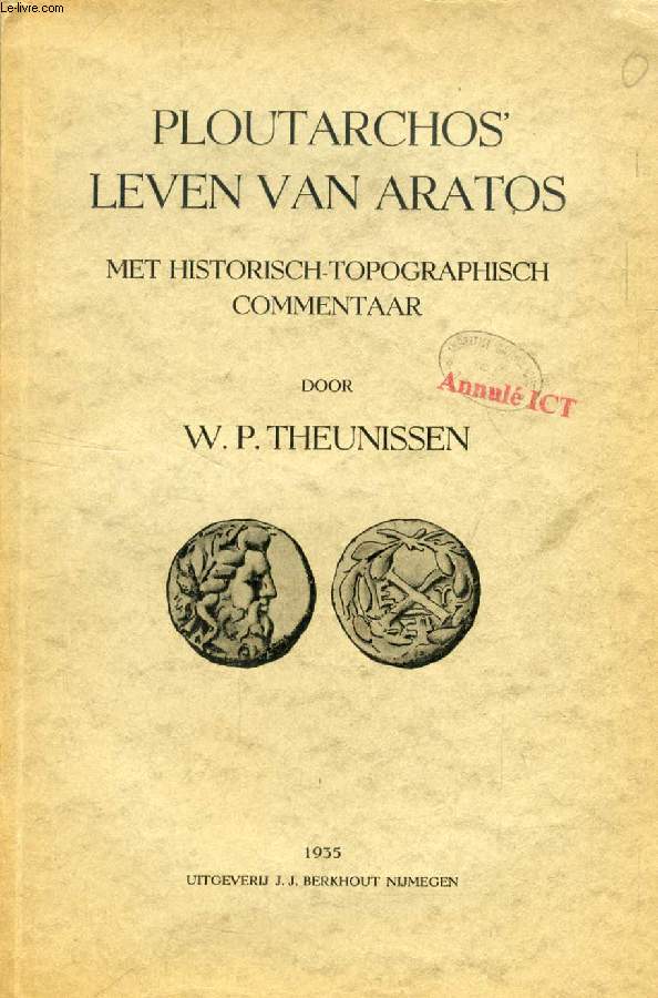 PLOUTARCHOS' LEVEN VAN ARATOS, MET HISTORISCH-TOPOGRAPHISCH COMMENTAAR (PROEFSCHRIFT)