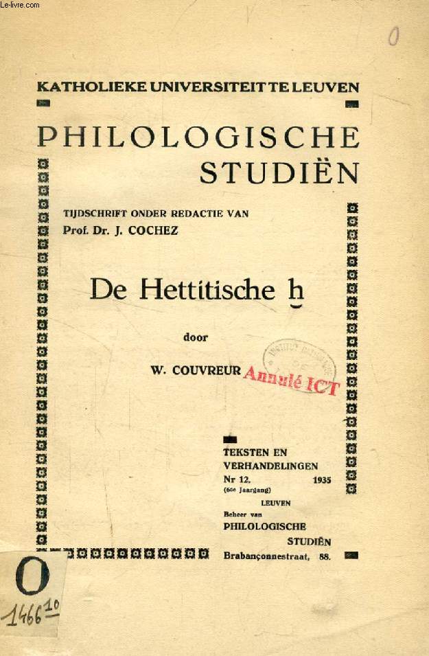 PHILOLOGISCHE STUDIN, DE HETTITISCHE h (TIJDSCHRIFT ONDER REDACTIE VAN Prof. Dr. J. COCHEZ)