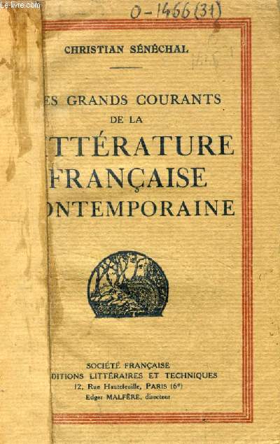 LES GRANDS COURANTS DE LA LITTERATURE FRANCAISE CONTEMPORAINE