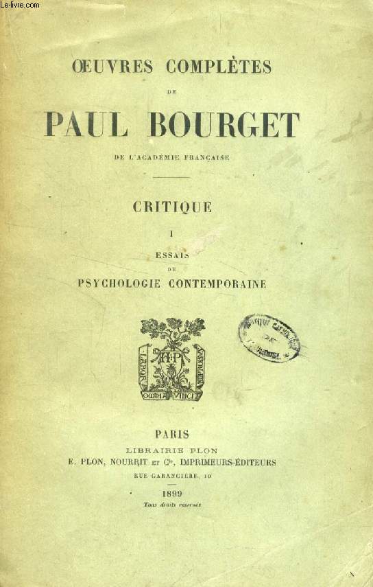 OEUVRES COMPLETES DE PAUL BOURGET, CRITIQUE, 2 TOMES