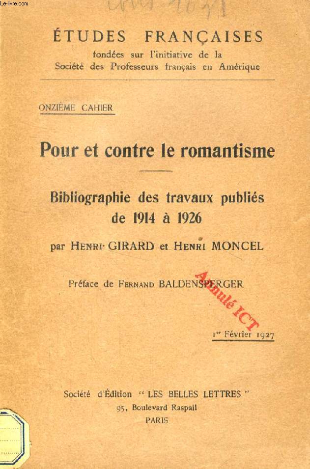 POUR ET CONTRE LE ROMANTISME, BIBLIOGRAPHIE DES TRAVAUX PUBLIES DE 1914  1926
