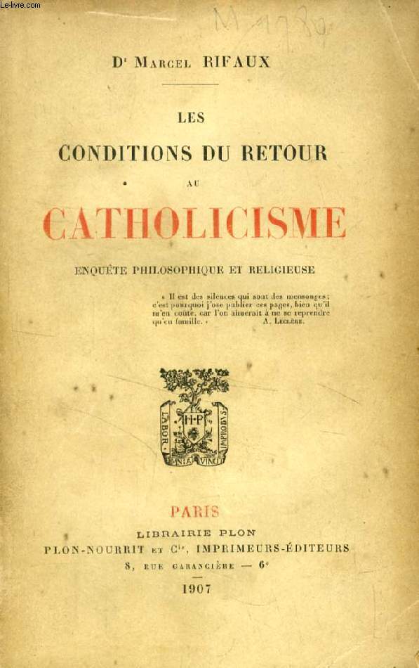 LES CONDITIONS DU RETOUR AU CATHOLICISME, ENQUETE PHILOSOPHIQUE ET RELIGIEUSE