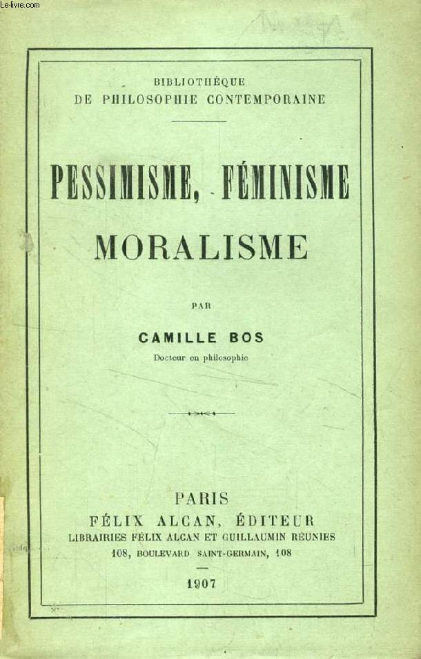 PESSIMISME, FEMINISME, MORALISME