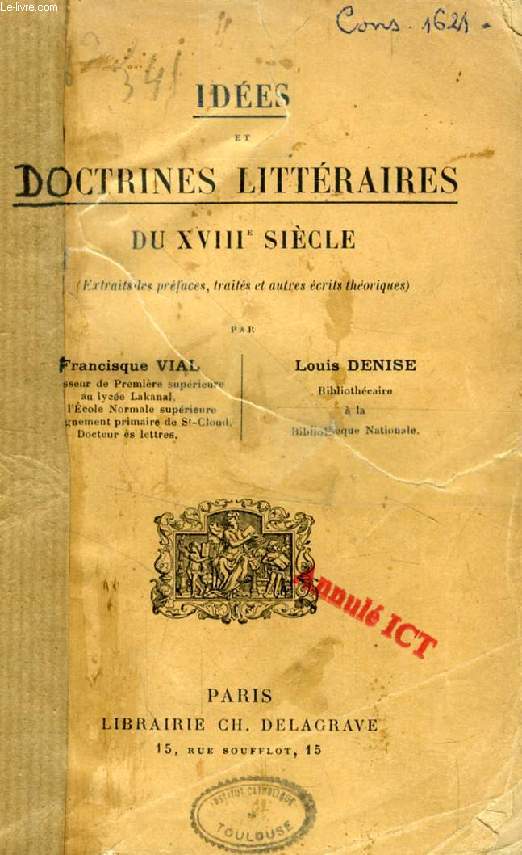 IDEES ET DOCTRINES LITTERAIRES DU XVIIIe SIECLE (Extraits des Prfaces, Traits et autres Ecrits thoriques)