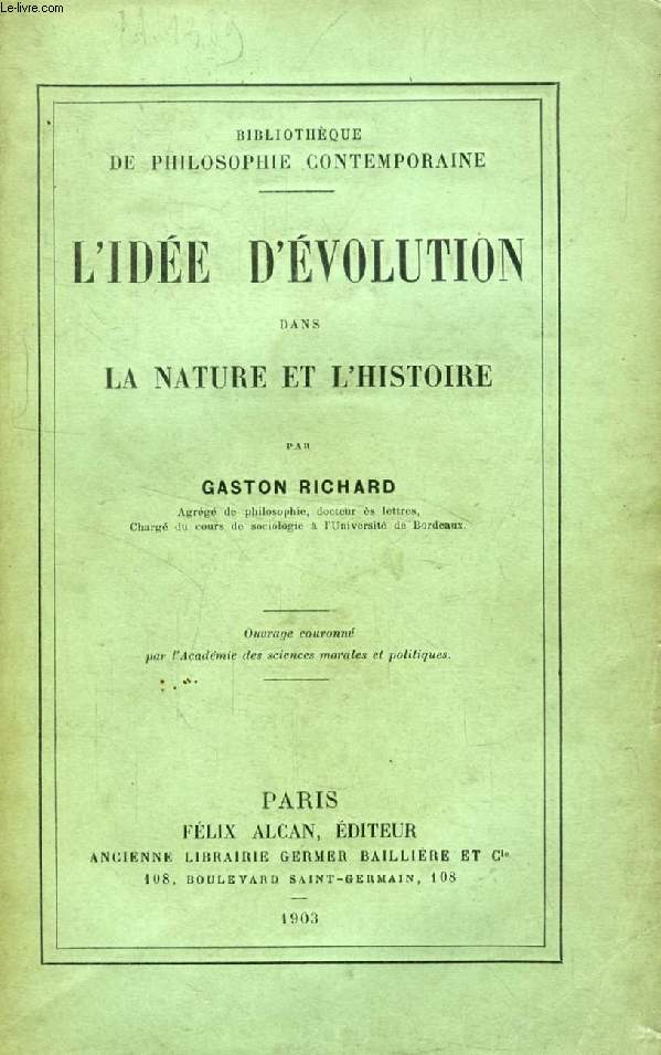 L'IDEE D'EVOLUTION DANS LA NATURE ET L'HISTOIRE