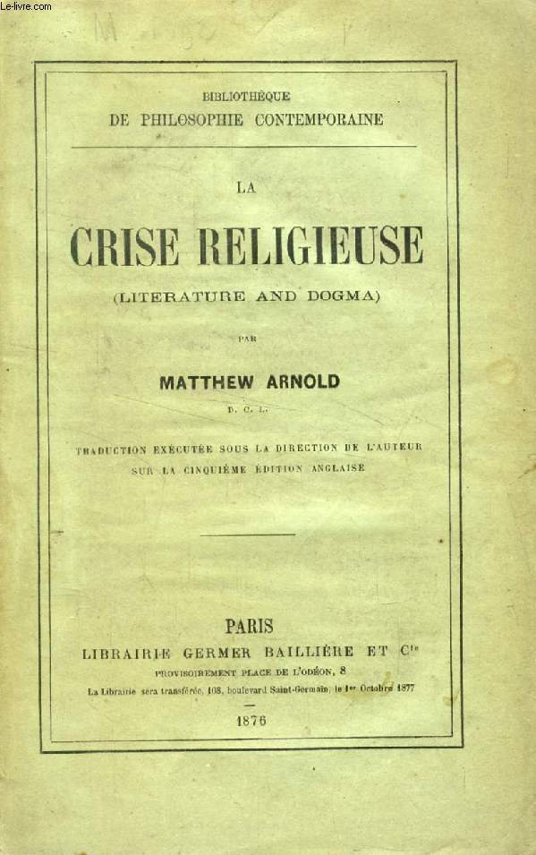 LA CRISE RELIGIEUSE (LITERATURE AND DOGMA)