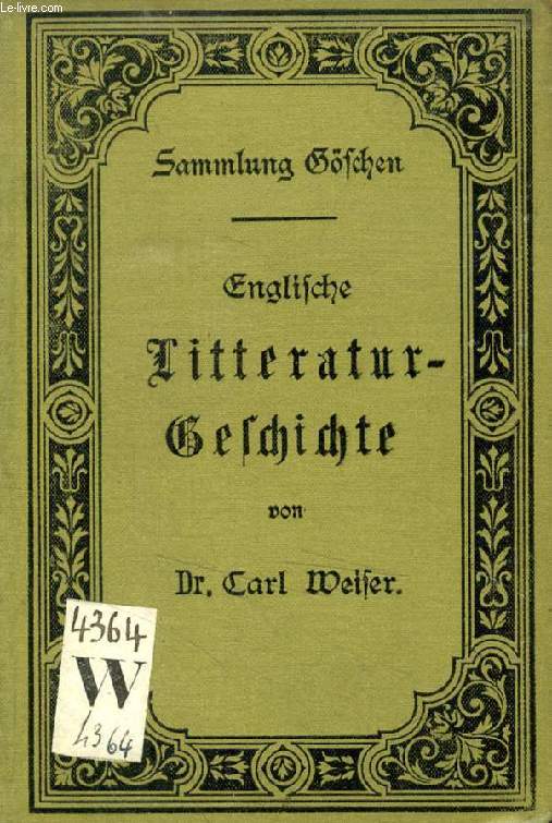 ENGLISCHE LITTERATURGESCHICHTE (SAMMLUNG GSCHEN, 69)