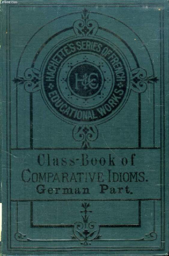 JULES BUE'S CLASS BOOK OF COMPARATIVE IDIOMS, GERMAN PART