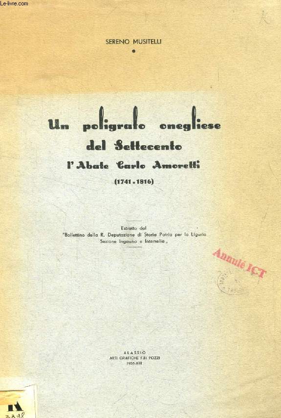 UN POLIGRAFO ONEGLIESE DEL SETTECENTO: L'ABATE CARLO AMORETTI (1741-1816)