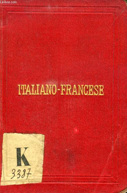 NUOVO DIZIONARIO TASCABILE ITALIANO-FRANCESE E FRANCESE-ITALIANO, PARTE I: ITALIANO-FRANCESE