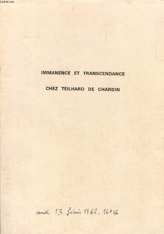 IMMANENCE ET TRANSCENDANCE CHEZ TEILHARD DE CHARDIN (THESE)