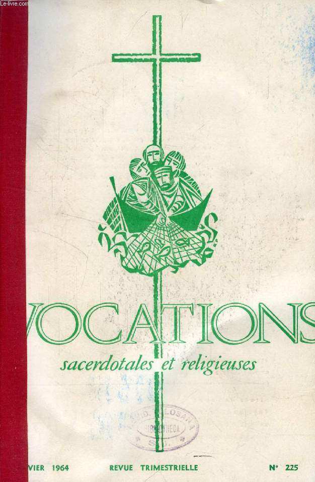 VOCATION, N 225, 226, 227, 228, JANVIER - OCTOBRE 1964 (RECUEIL) (Sommaire: DOCUMENT PONTIFICAL. Lettre apostolique 