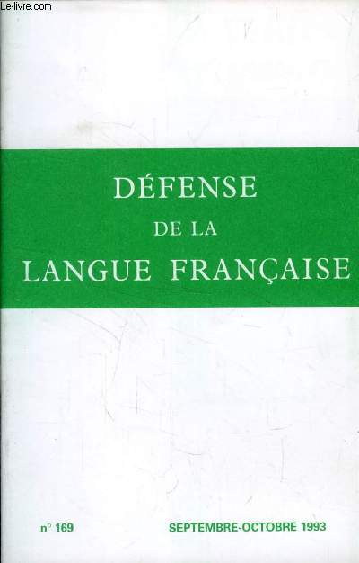DEFENSE DE LA LANGUE FRANCAISE, N 169, SEPT.-OCT. 1993 (Sommaire: Anglicismes et 