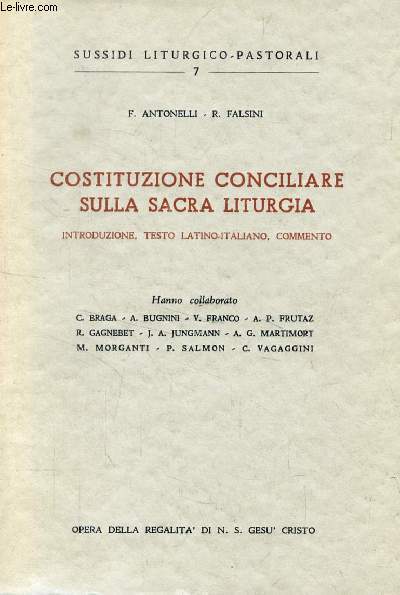 COSTITUZIONE CONCILIARE SULLA SACRA LITURGIA, Introduzione, Testo Latino-Italiano, Commento