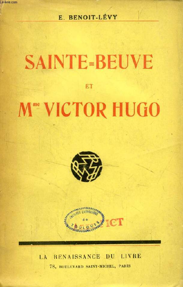 SAINTE-BEUVE ET Mme VICTOR HUGO