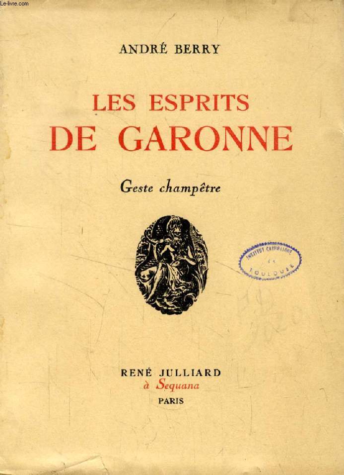 LES ESPRITS DE GARONNE, Geste Champtre