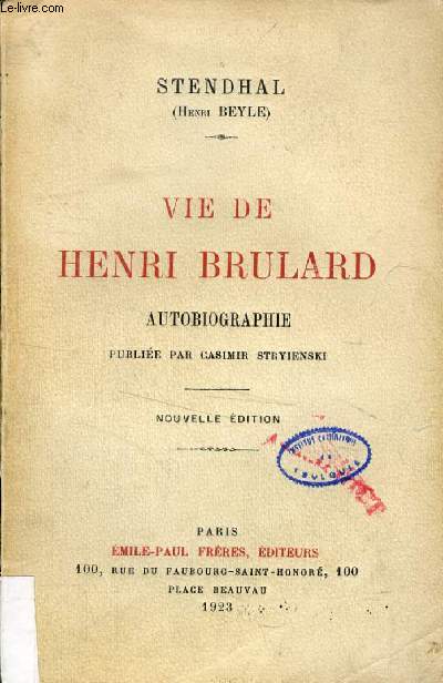 VIE DE HENRI BRULARD, Autobiographie