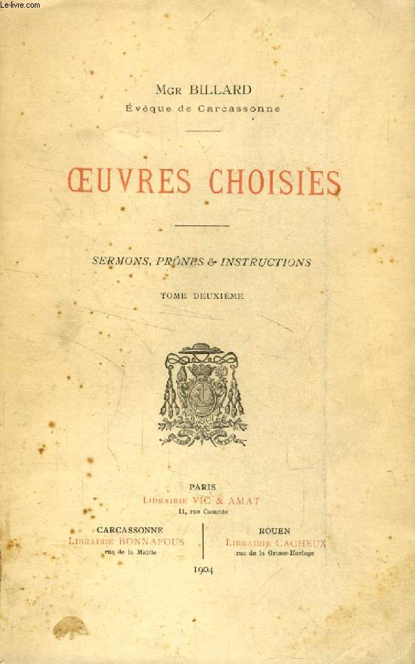 OEUVRES CHOISIES, SERMONS, PRNES & INSTRUCTIONS, TOME II
