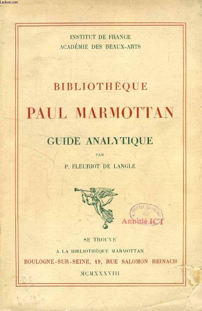 BIBLIOTHEQUE PAUL MARMOTTAN, GUIDE ANALYTIQUE