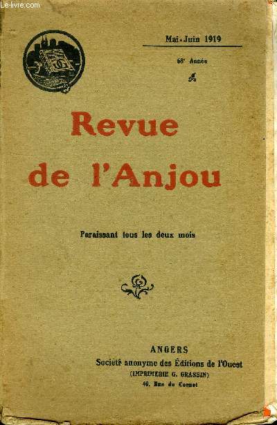 REVUE DE L ANJOU DU MAI -JUIN 1919 , PARAISSANT TOUS LES DEUX MOIS - 68 EME ANNEE