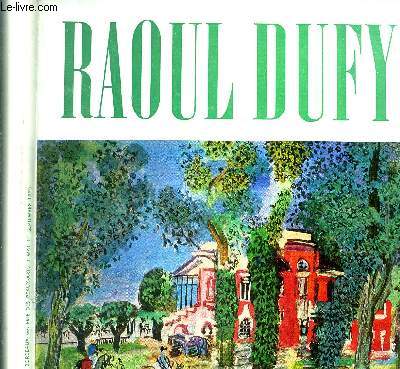 EXPOSITION DES PEINTURES DE RAOUL DUFY : BORDEAUX GALERIES DES BEAUX ARTS DU 2 MAI AU 1ER SEPTEMBRE 1970