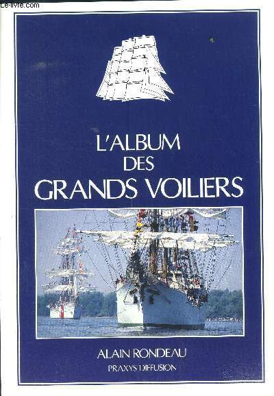 L ALBUM DES GRANDS VOILIERS