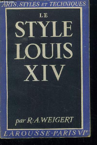 LE STYLE LOUIS XIV