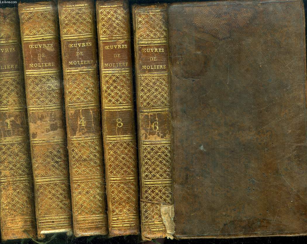 OEUVRES DE J.B. POQUELIN DE MOLIERE// 5 VOLUMES : TOME I, II, IV , VI, VIII.