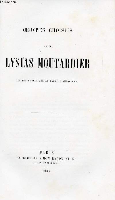 OEUVRES CHOISIES DE M. LYSIAS MOUTARDIER