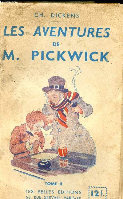LES AVENTURES DE M. PICKWICK // TOME I ET II