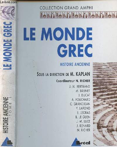 LE MONDE GREC - COLLECTION GRAND AMPHI HISTOIRE ANCIENNE - TOME I - PREMIER ET