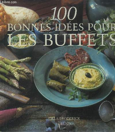 100 bonnes ides pour les buffets