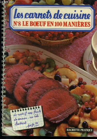 Les carnets de cuisine n8 : Le boeuf en 100 manires