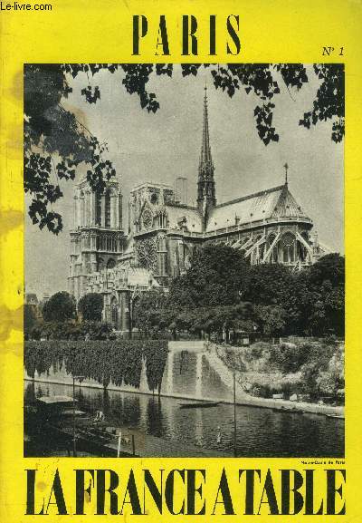 La France  table -N 185 - Mai 1975 -Paris n1 : Notre-Dame de Paris, Le berceau de Paris, Coeur du Paris de jadis, La gourmandise en l'Isle de Lutce,etc.