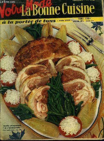 La Bonne cuisine  la porte de tous n 12 - Supplment de Votre Mode de Juin 1955 : Araignes de mer - aranoff - Boeuf en gele - Croustade 
