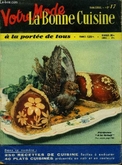 La Bonne cuisine  la porte de tous n 17 - Supplment de Votre Mode de Septembre 1956 : Bar  la portugaise - Bcasse en daube - endives  la mode - gteau damier - impromptu - Perdreaux brais - panier d'crevisses - poires Belles Hlnes -etc.